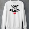 Hopeoutfitters Save The Babies Shirt6