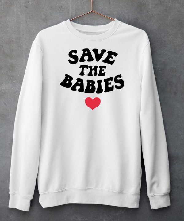 Hopeoutfitters Save The Babies Shirt6