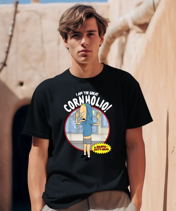 I Am The Great Cornholio Beavis And Butt Head Shirt2