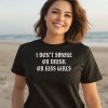 I Dont Smoke Or Drink Or Kiss Girls Pueo Defense Group Shirt
