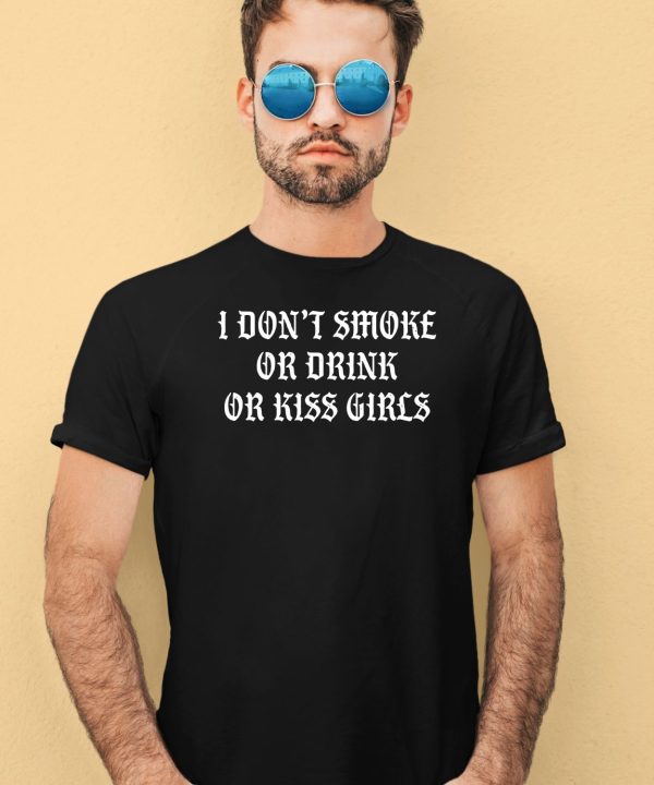 I Dont Smoke Or Drink Or Kiss Girls Pueo Defense Group Shirt4
