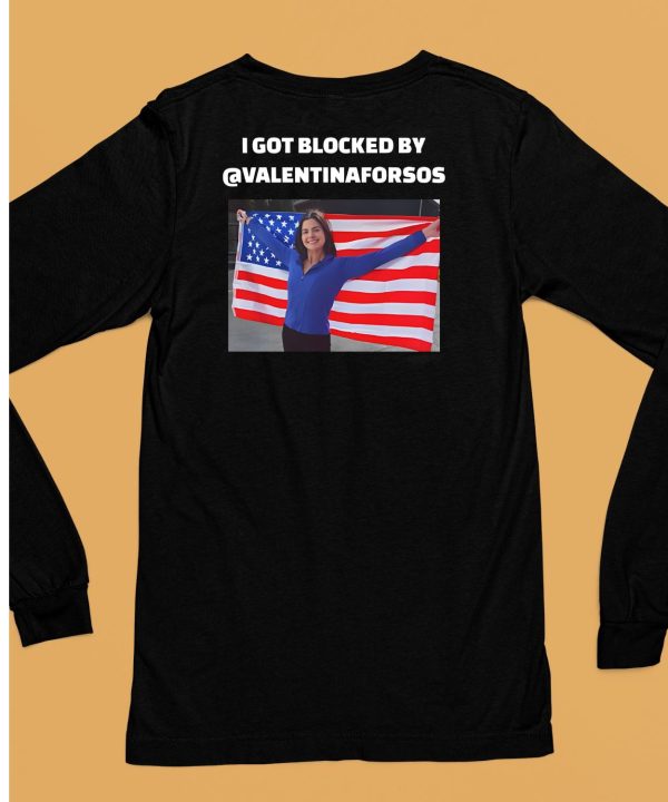 I Got Blocked By Valentinaforsos Shirt6