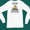 I Gotta Got That Dog In Me And Hes Ready For A Little Walk Shirt4