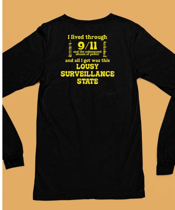 I Lived Through 9 11 And The Subsequent Abuses Of Power Shirt6