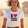 I Love Billie Eilish Shirt3