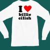 I Love Billie Eilish Shirt4