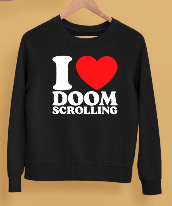 I Love Doom Scrolling Shirt5