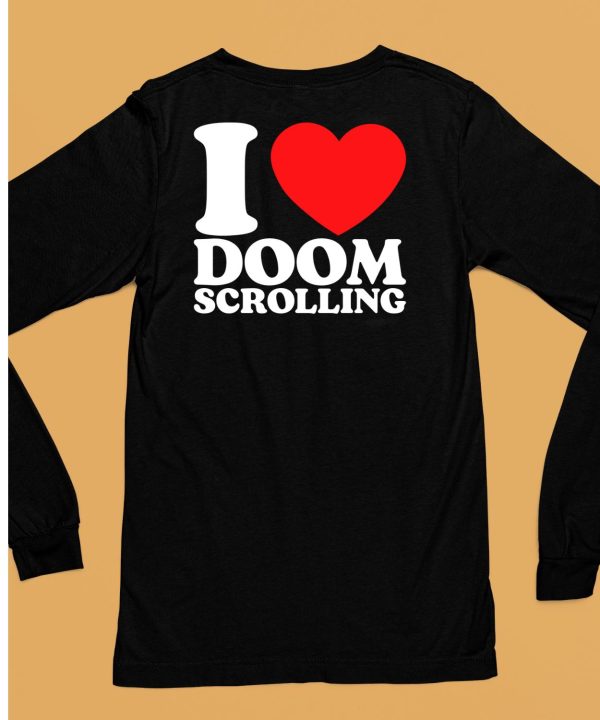 I Love Doom Scrolling Shirt6