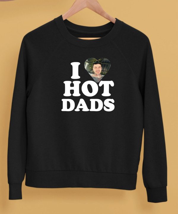 I Love Hot Dads Zaddy Zayn Shirt5