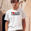 I Love Rafe Cameron Shirt