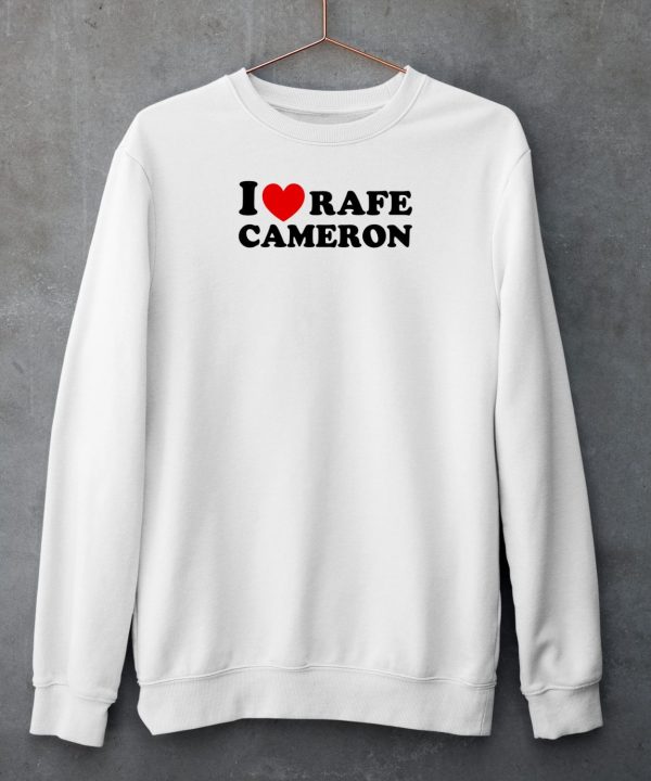 I Love Rafe Cameron Shirt6