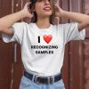 I Love Recognizing Samples Shirt1