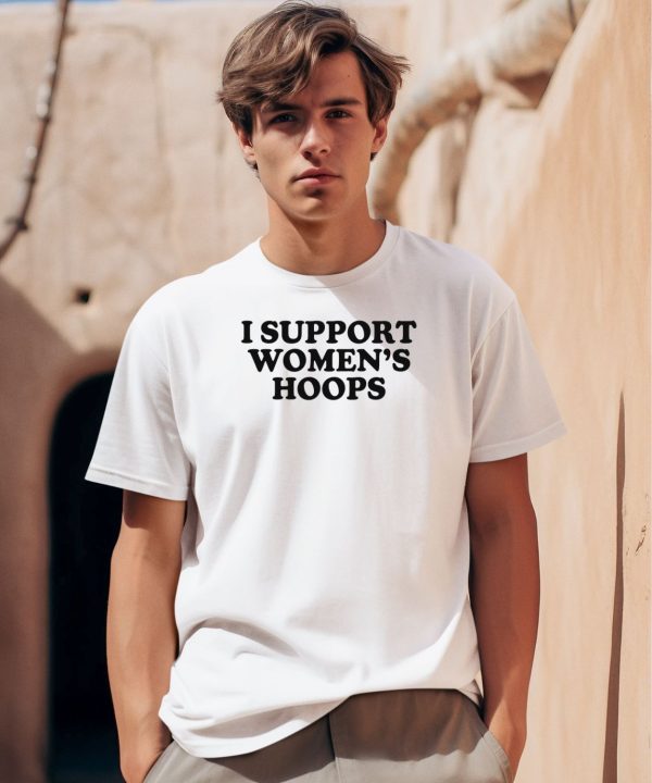 I Support Womens Hoops Shirt0