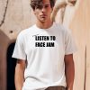 I Used To Listen To Face Jam Shirt0