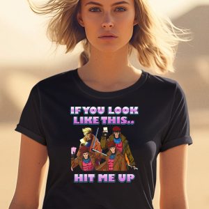 If You Look Like This Hit Me Up Gambit X Men 97 Shirt