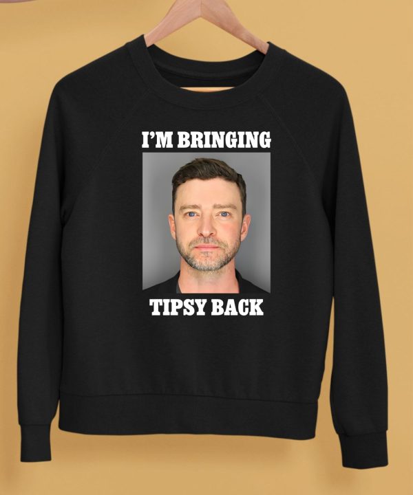 Im Bringing Tipsy Back Shirt5