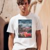 Im In A Getaway Car Think About The Place Where You First Met Me Shirt0