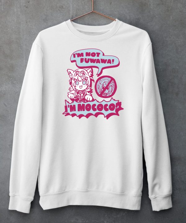 Im Not Fuwawa Im Mococo Shirt6