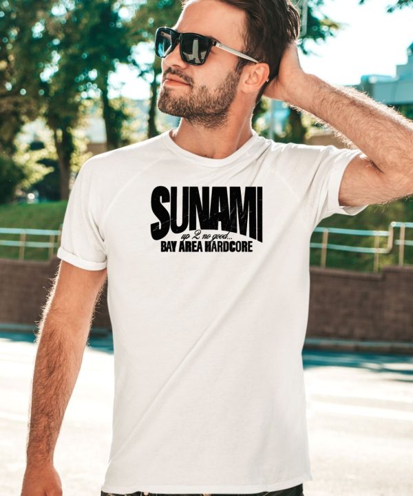 Imprintmerch Sunami Up 2 No Good Shirt5