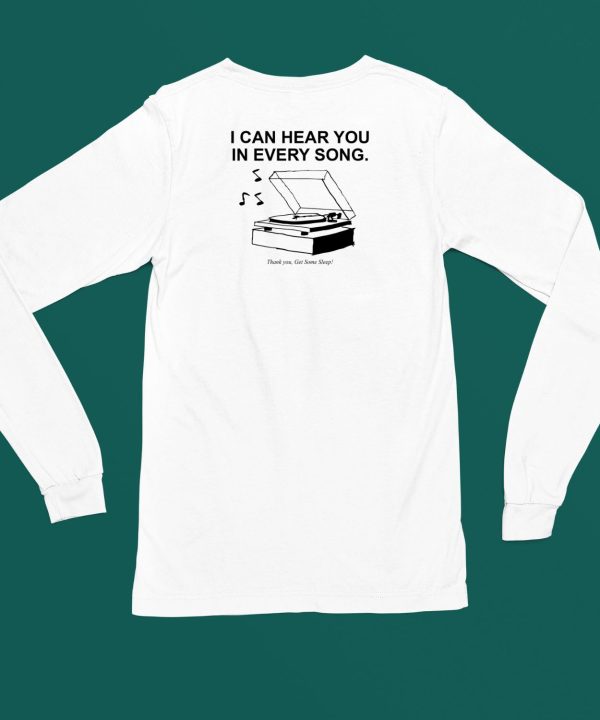 Ithinkihatemyself I Can Hear You In Every Song Shirt4