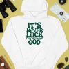 Jacque Aye Wearing Its Never Luck Its Always God Shirt2