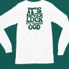 Jacque Aye Wearing Its Never Luck Its Always God Shirt4