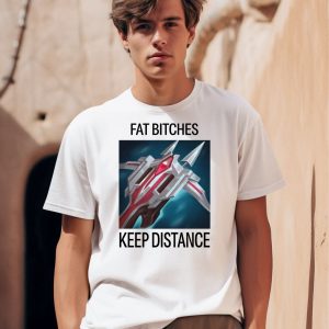 Jana Wearing Fat Bitches Keep Distance Shirt