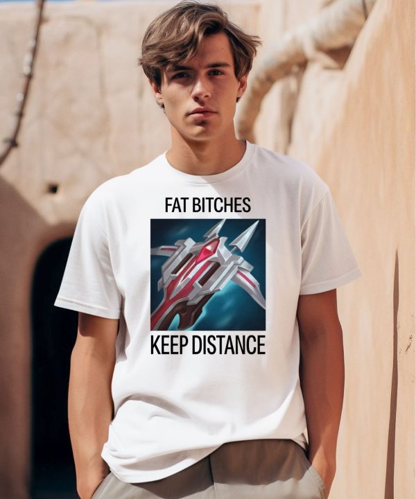 Jana Wearing Fat Bitches Keep Distance Shirt