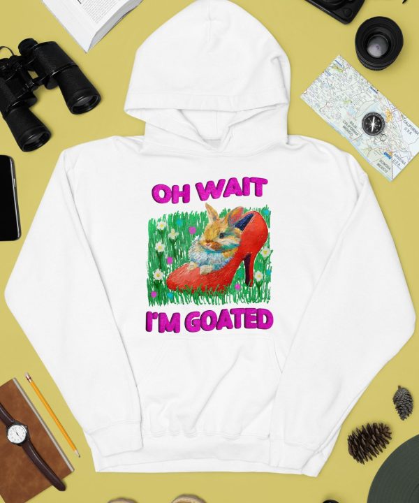 Jmcgg Oh Wait Im Goated Shirt