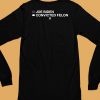 Joe Biden Convicted Felon Shirt6