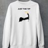 Just The Tip P Town Shirt6