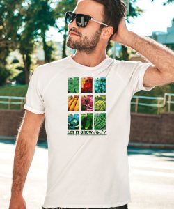 Let It Grow Let The Garden Rage On Shirt5