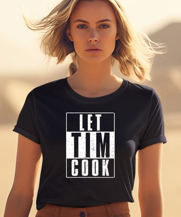Let Tim Cook Shirt0