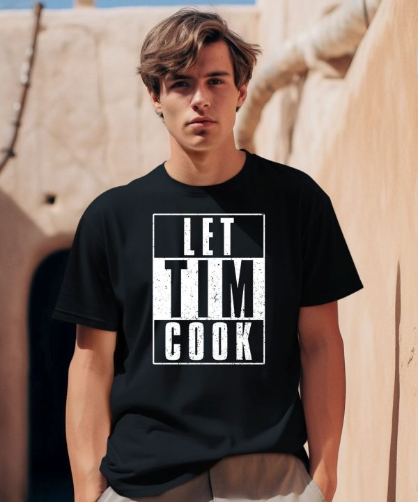 Let Tim Cook Shirt2