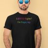 Lgbtq Rights Im Engaging Shirt4