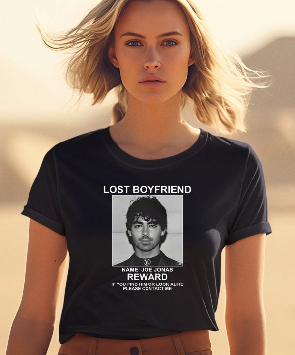 Lost Boyfriend Name Joe Jonas Reward If You Find Him Or Look Alike Please Contact Me Shirt0