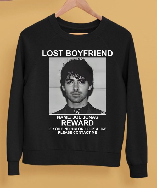 Lost Boyfriend Name Joe Jonas Reward If You Find Him Or Look Alike Please Contact Me Shirt5