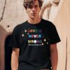 Love Is Never Wrong Abuse Always Is Shirt7