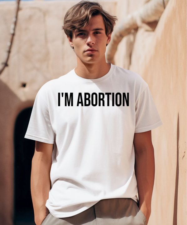 Magnumpotus Im Abortion Shirt0