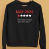 May 2024 If I Could I Would Give Zero Stars Shirt5