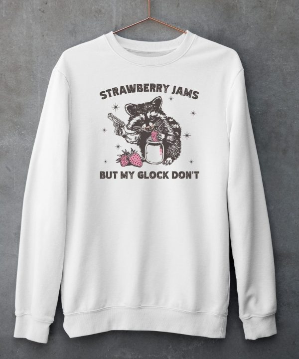 Melonie Mac Racoon Strawberry Jams But My Glock Dont Shirt6