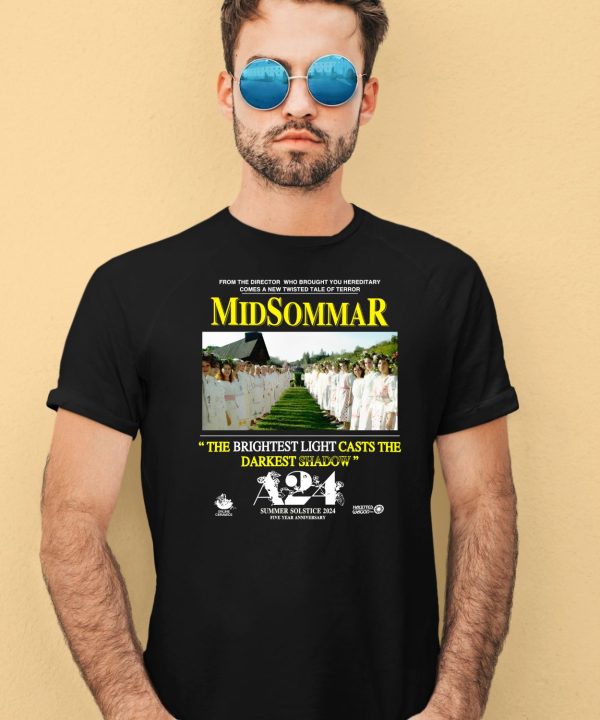 Midsommar The Brightest Light Casts The Darkest Shadow Shirt4