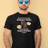 My Ancestors Grew Opposable Thumbs So I Could Eat Mashed Potatoes All Day Shirt4