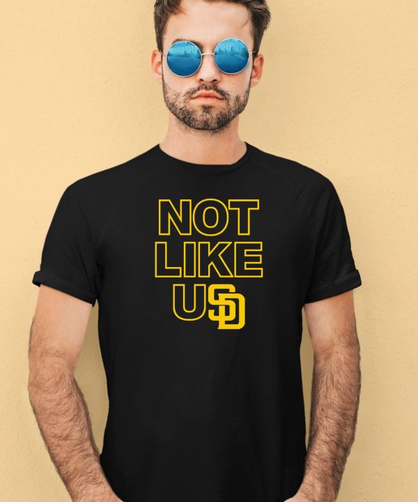 Not Like Usd Shirt4