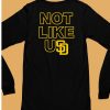 Not Like Usd Shirt6