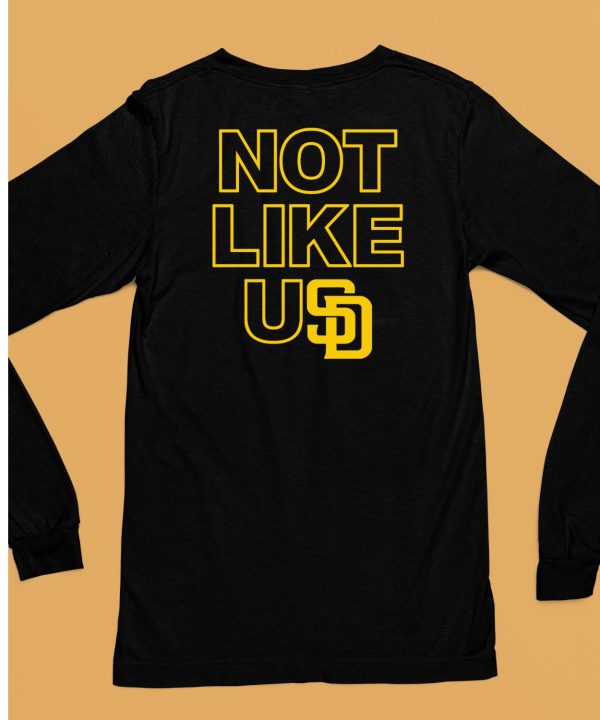 Not Like Usd Shirt6