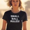 Obvious Shirts Small Ball Rules Shirt0