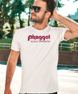 Phaggot World Champion Shirt5