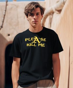 Please Kill Me Honeytv Shirt1