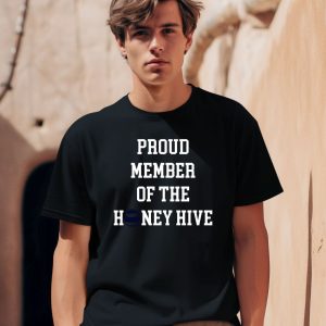 Proud Member Of The Honey Hive Shirt